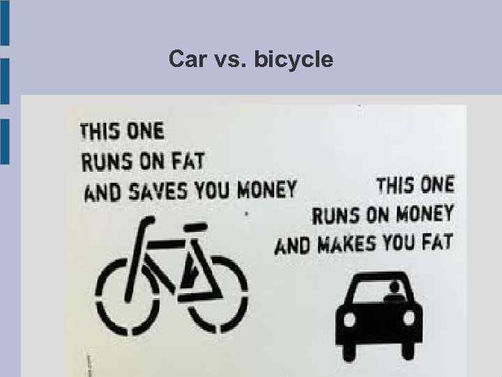 Car vs. bicycle 