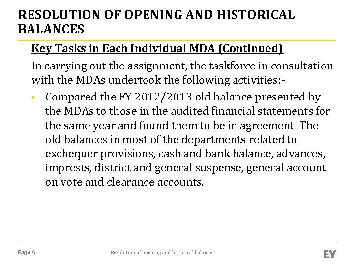 RESOLUTION OF OPENING AND HISTORICAL BALANCES Key Tasks in Each Individual MDA (Continued) In