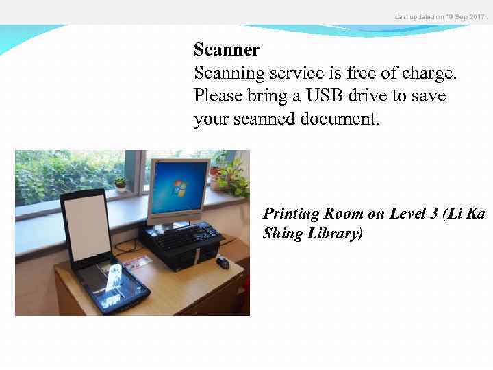  Last updated on 19 Sep 2017. Scanner Scanning service is free of charge.