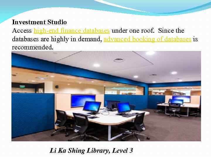 Investment Studio Access high-end finance databases under one roof. Since the databases are highly