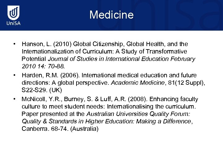 Medicine • Hanson, L. (2010) Global Citizenship, Global Health, and the Internationalization of Curriculum: