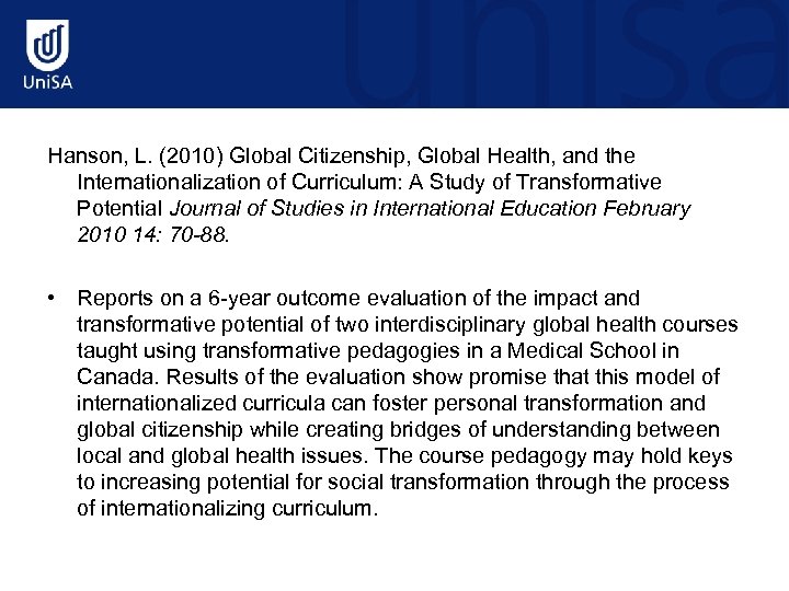 Hanson, L. (2010) Global Citizenship, Global Health, and the Internationalization of Curriculum: A Study