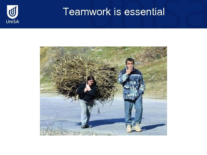 Teamwork is essential 