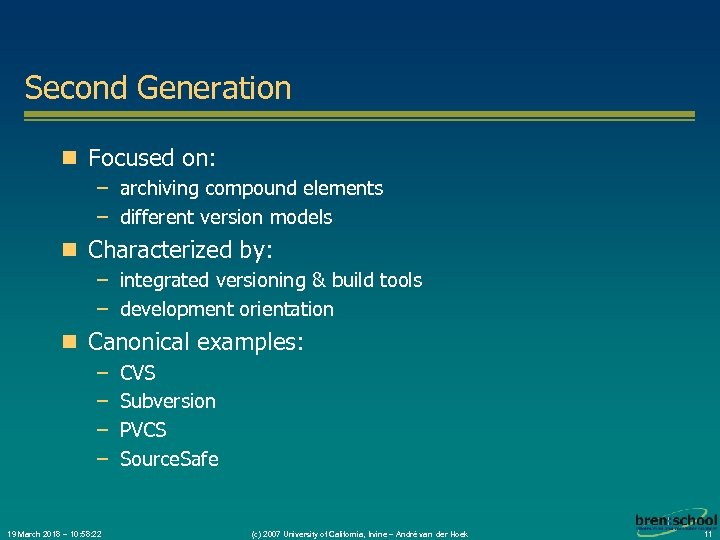 Second Generation n Focused on: – archiving compound elements – different version models n