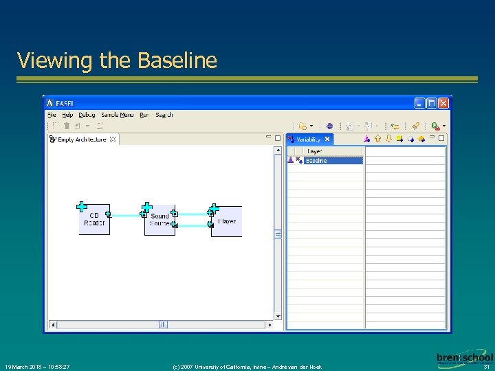 Viewing the Baseline 19 March 2018 – 10: 58: 27 (c) 2007 University of