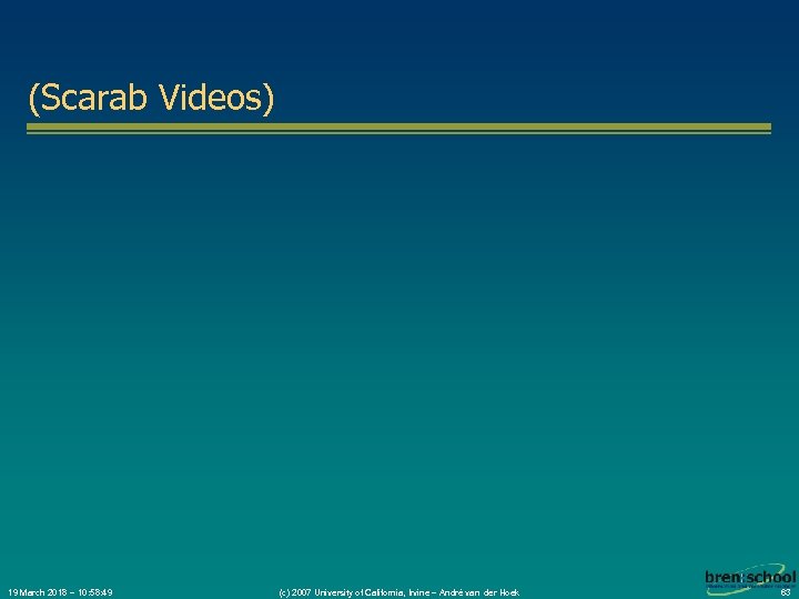 (Scarab Videos) 19 March 2018 – 10: 58: 49 (c) 2007 University of California,