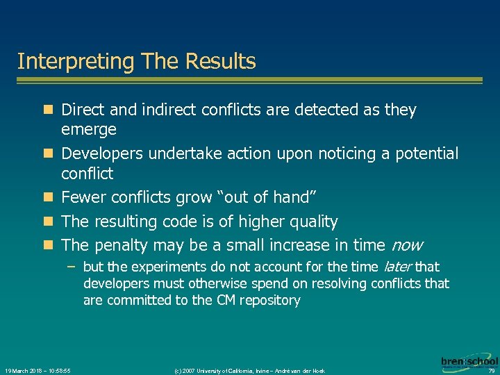 Interpreting The Results n Direct and indirect conflicts are detected as they n n