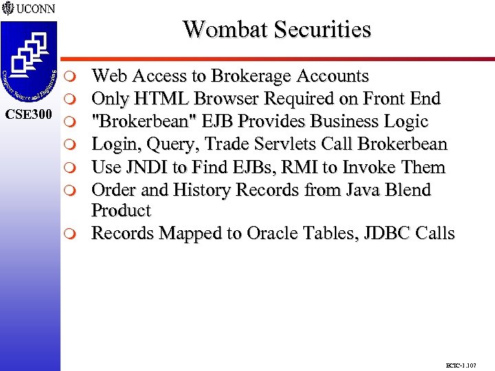 Wombat Securities CSE 298 CSE 300 m m m m Web Access to Brokerage