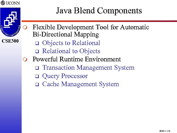 Java Blend Components CSE 298 CSE 300 m Flexible Development Tool for Automatic Bi-Directional