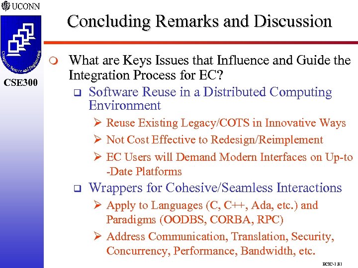 Concluding Remarks and Discussion CSE 298 CSE 300 m CSE 300 What are Keys