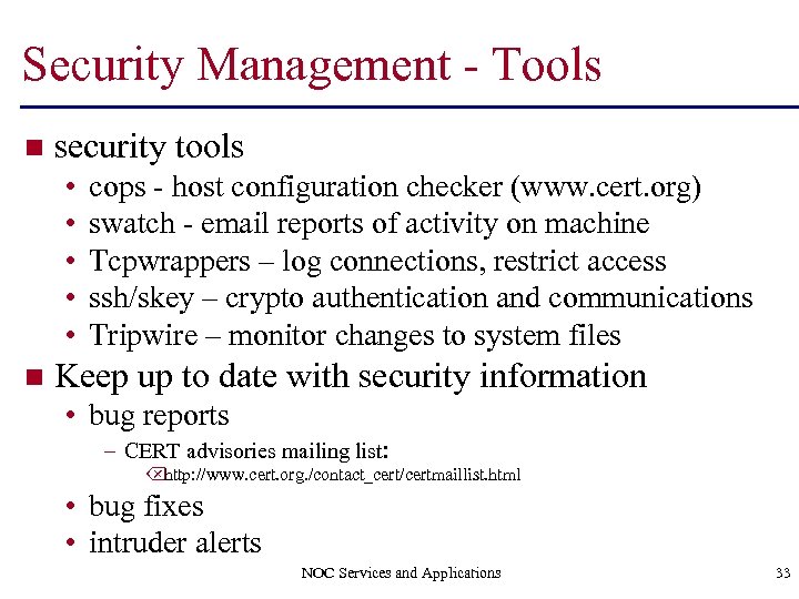 Security Management - Tools n security tools • • • n cops - host