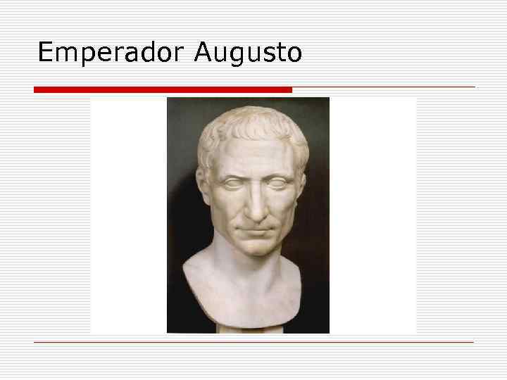 Emperador Augusto 