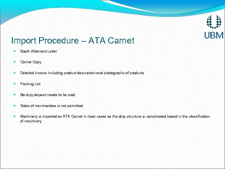 Import Procedure – ATA Carnet Booth Allotment Letter Carnet Copy Detailed Invoice including product