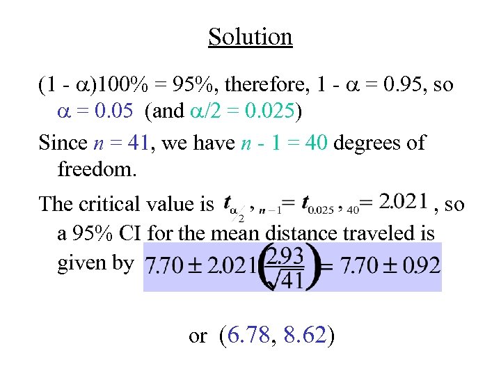 Solution (1 - a)100% = 95%, therefore, 1 - a = 0. 95, so