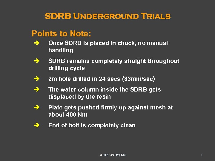 SDRB Underground Trials Points to Note: è Once SDRB is placed in chuck, no