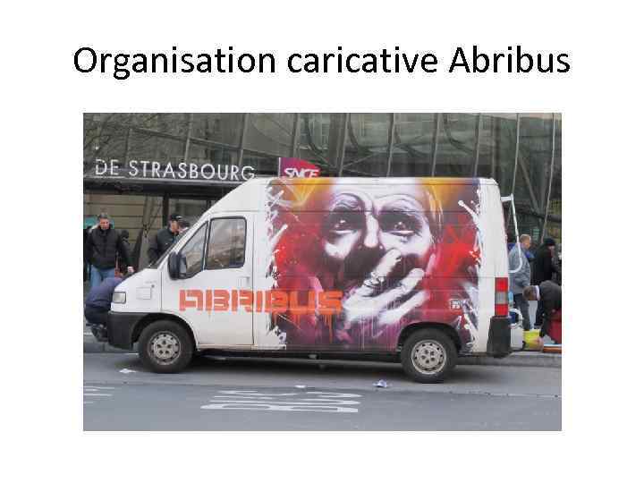 Organisation caricative Abribus 