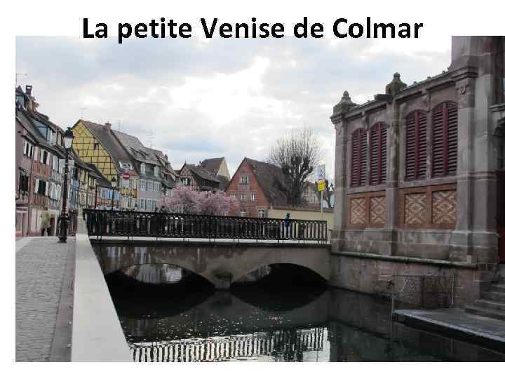 La petite Venise de Colmar 