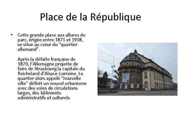 Place de la République • Cette grande place aux allures de parc, érigée entre