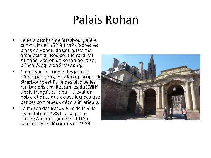Palais Rohan • • • Le Palais Rohan de Strasbourg a été construit de
