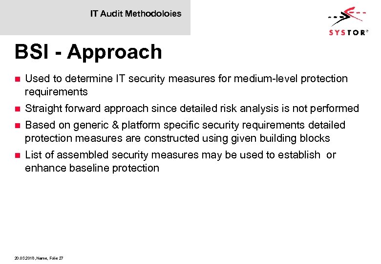 IT Audit Methodoloies BSI - Approach n Used to determine IT security measures for