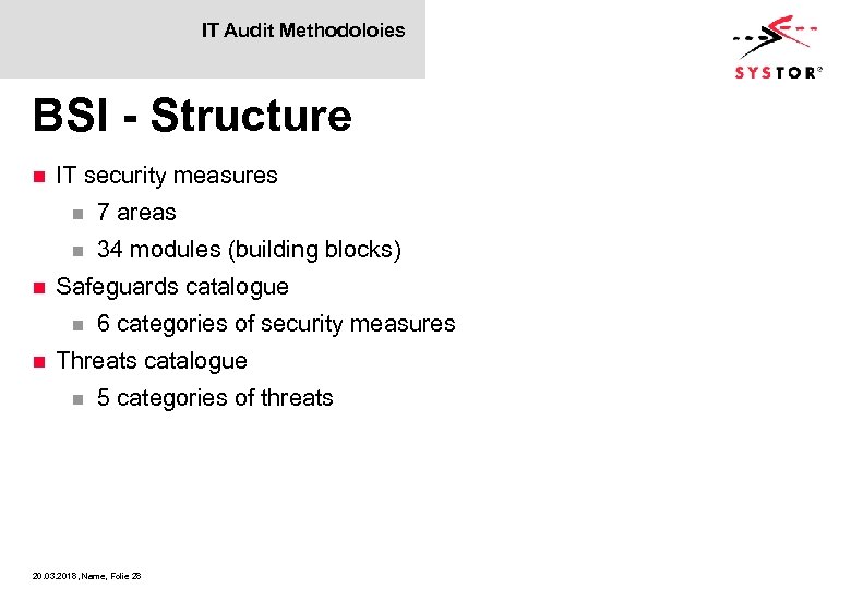 IT Audit Methodoloies BSI - Structure n IT security measures n n n 7