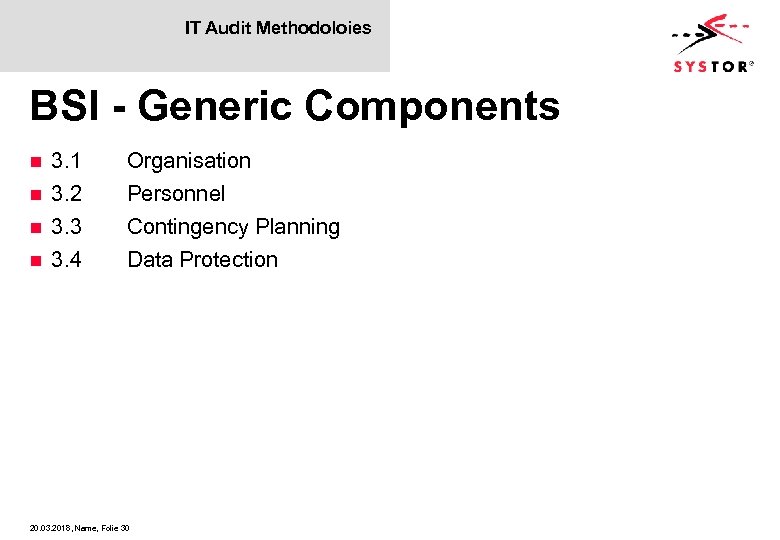 IT Audit Methodoloies BSI - Generic Components 3. 1 n 3. 2 n 3.