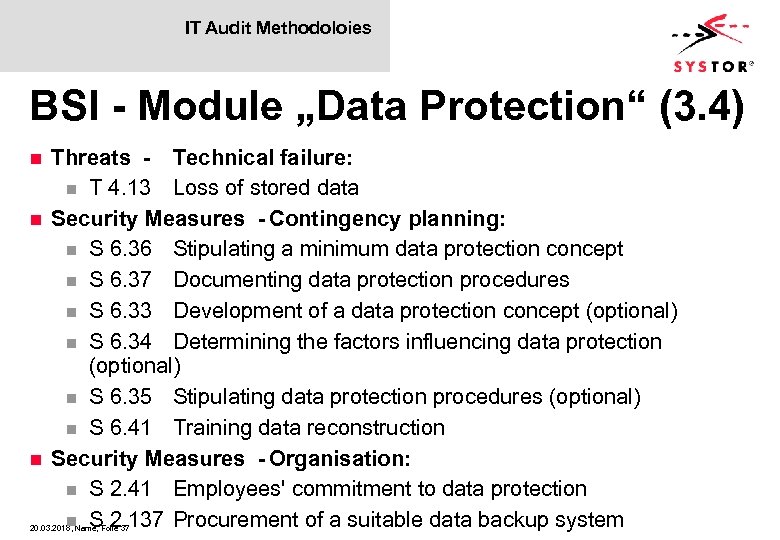 IT Audit Methodoloies BSI - Module „Data Protection“ (3. 4) Threats - Technical failure: