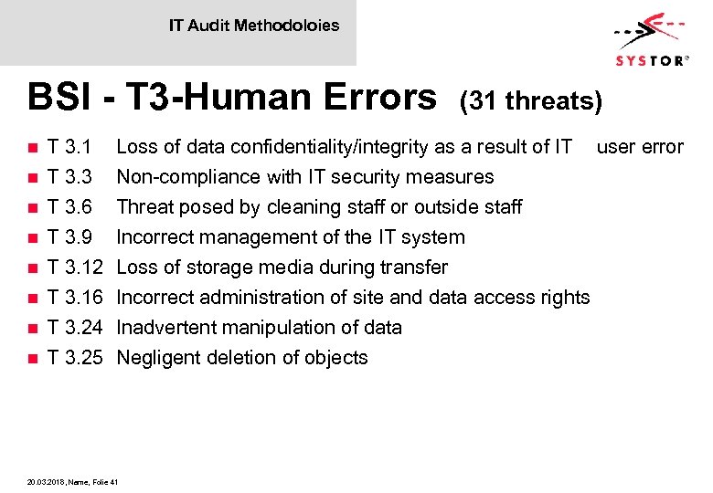 IT Audit Methodoloies BSI - T 3 -Human Errors n n n n T