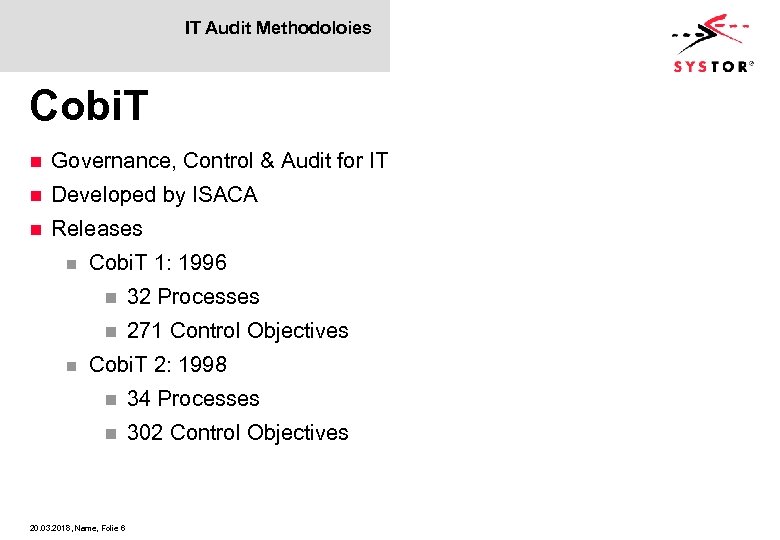 IT Audit Methodoloies Cobi. T n Governance, Control & Audit for IT n Developed