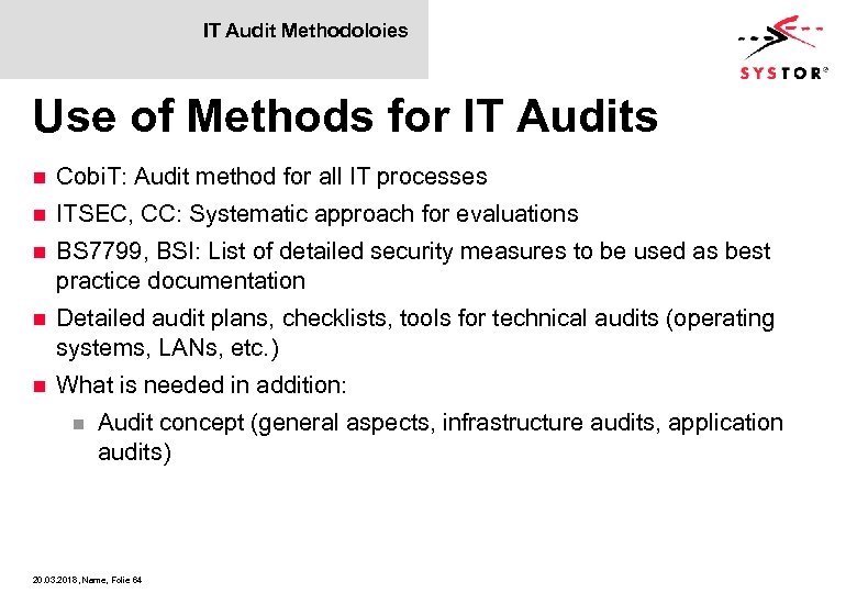 IT Audit Methodoloies Use of Methods for IT Audits n Cobi. T: Audit method