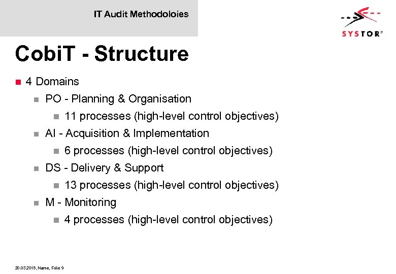 IT Audit Methodoloies Cobi. T - Structure n 4 Domains n PO - Planning