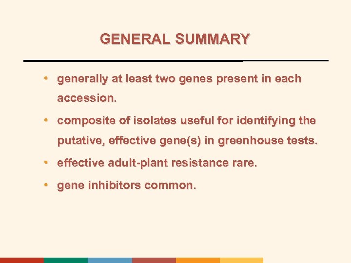 GENERAL SUMMARY • generally at least two genes present in each accession. • composite