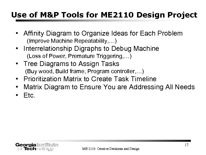 Use of M&P Tools for ME 2110 Design Project • Affinity Diagram to Organize