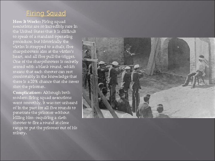 Firing Squad How It Works: Firing squad executions are so incredibly rare in the