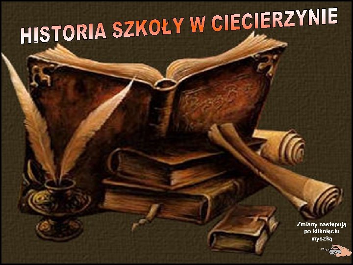 Zmiany następują po kliknięciu myszką 