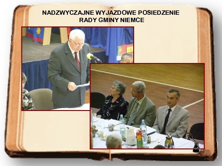 NADZWYCZAJNE WYJAZDOWE POSIEDZENIE RADY GMINY NIEMCE 