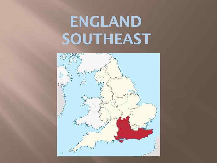ENGLAND SOUTHEAST 
