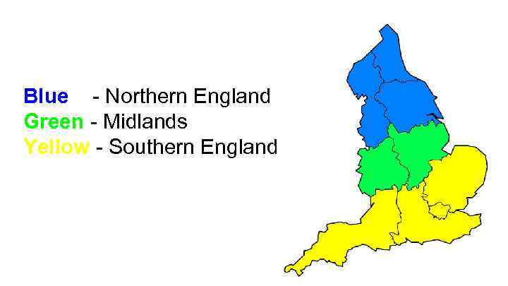 Blue - Northern England Green - Midlands Yellow - Southern England 