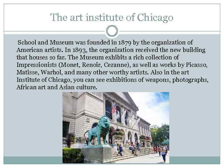 The art institute of Chicago School and Museum was founded in 1879 by the
