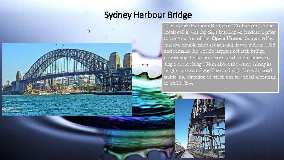 Sydney Harbour Bridge The Sydney Harbour Bridge or 