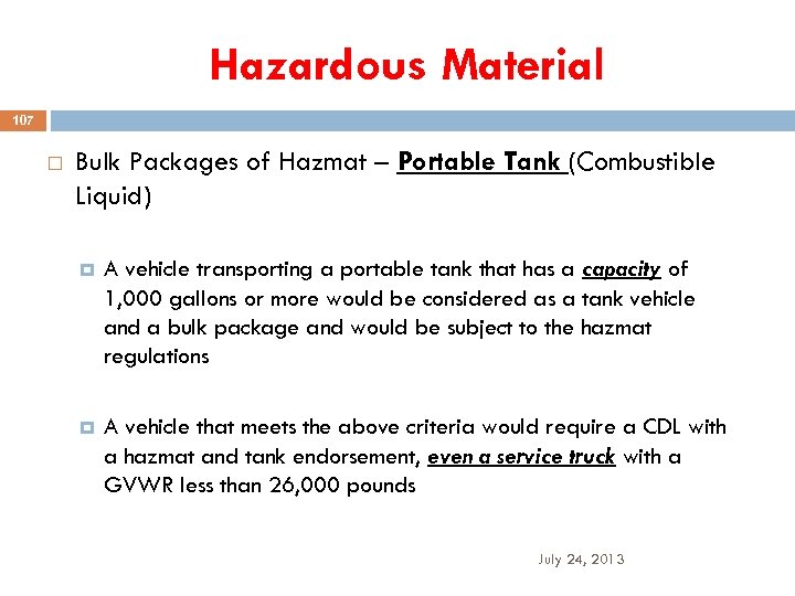 Hazardous Material 107 Bulk Packages of Hazmat – Portable Tank (Combustible Liquid) A vehicle