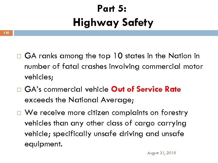 Part 5: Highway Safety 110 GA ranks among the top 10 states in the