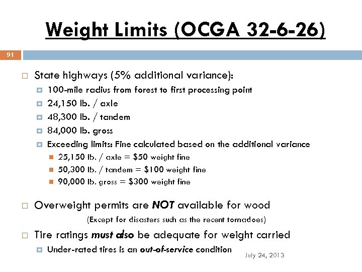 Weight Limits (OCGA 32 -6 -26) 91 State highways (5% additional variance): 100 -mile