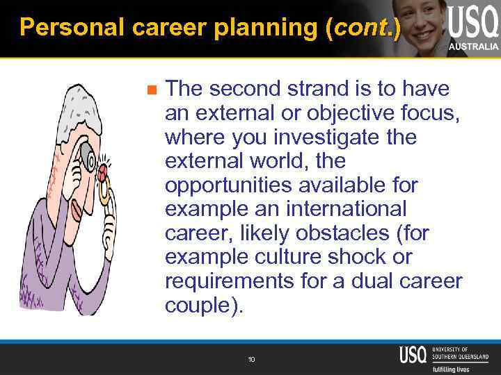 Personal career planning (cont. ) n The second strand is to have an external