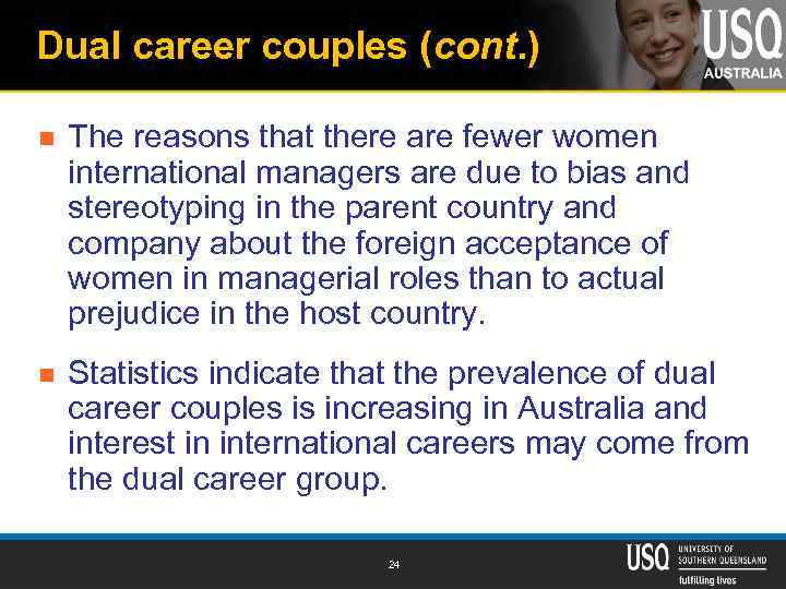 Dual career couples (cont. ) n The reasons that there are fewer women international