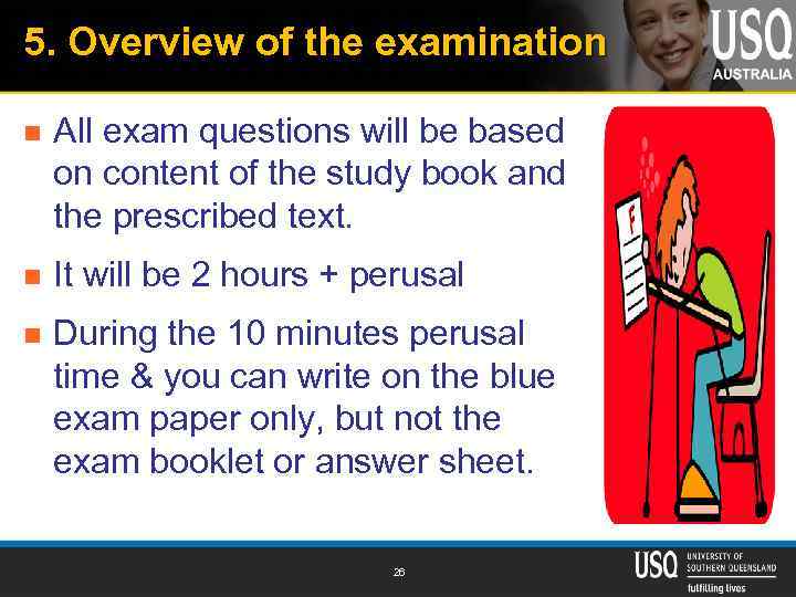 5. Overview of the examination n All exam questions will be based on content
