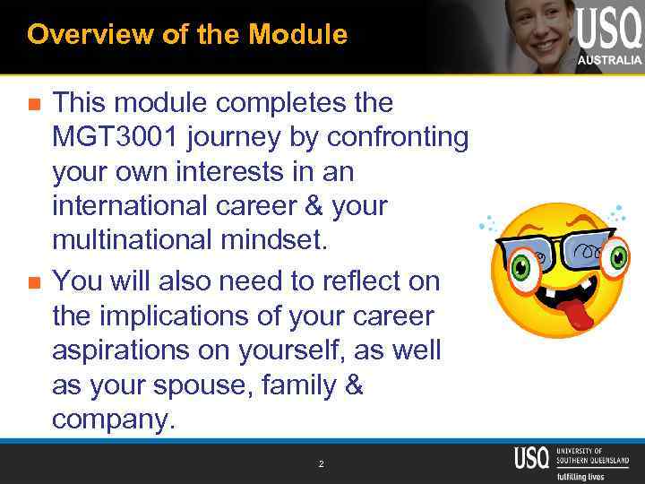 Overview of the Module n n This module completes the MGT 3001 journey by