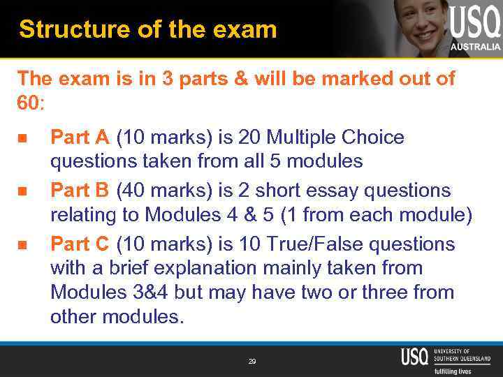 Structure of the exam The exam is in 3 parts & will be marked