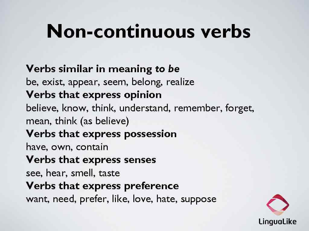 Non continuous verbs. Глаголы non Continuous. Глаголы non Continuous verbs. State verbs список.