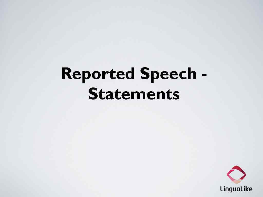 Reported Speech Statements 